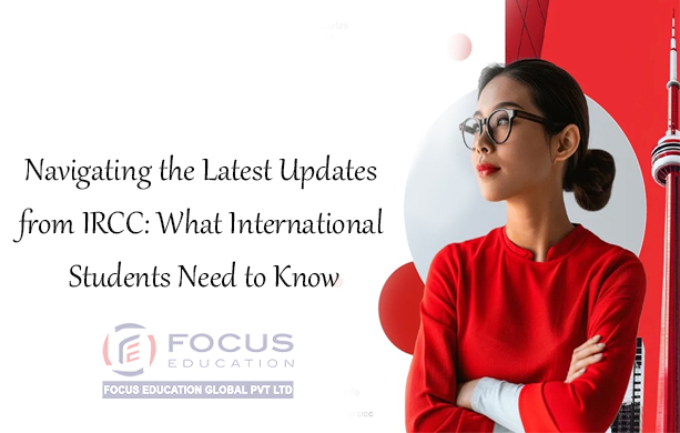 Latest Updates From IRCC for Indian Students