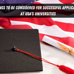 Things To Be Considered For Successful Application At USA’s Universities