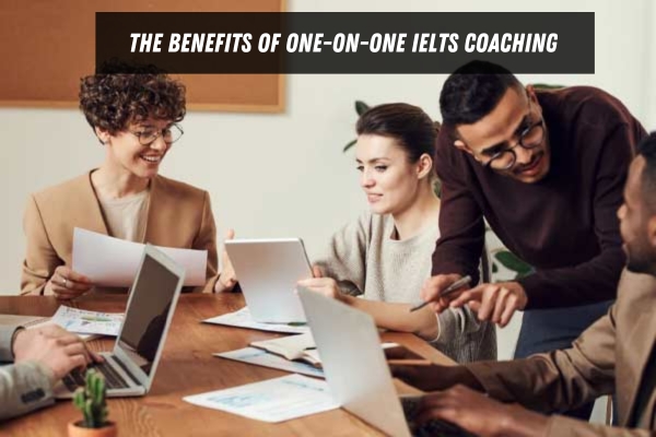 The Benefits of One-on-One IELTS Coaching