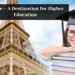 France - New Destination For Education to Study Abroad