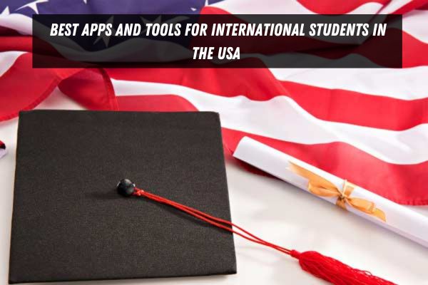 Best Apps and Tools for International Students in the USA